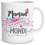 Mug MAMAN tu es la meilleure du monde