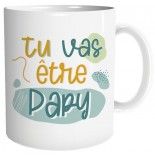 Mug Tu vas être Papy